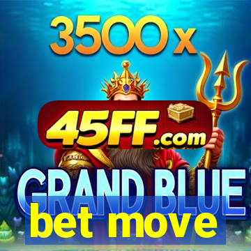bet move